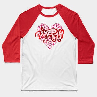 happy valentine day Baseball T-Shirt